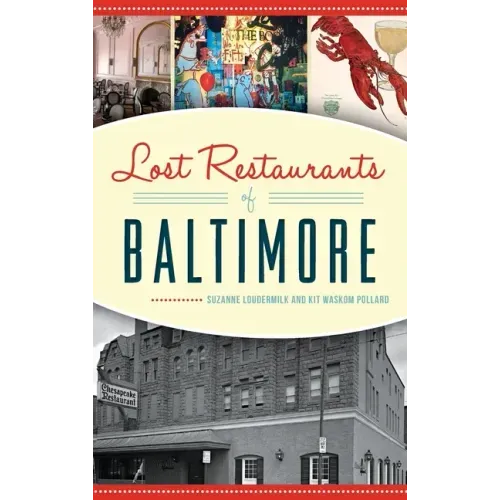 Lost Restaurants of Baltimore - Hardcover