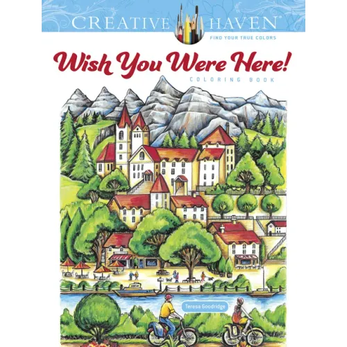Creative Haven Wish You Were Here! Coloring Book - Paperback