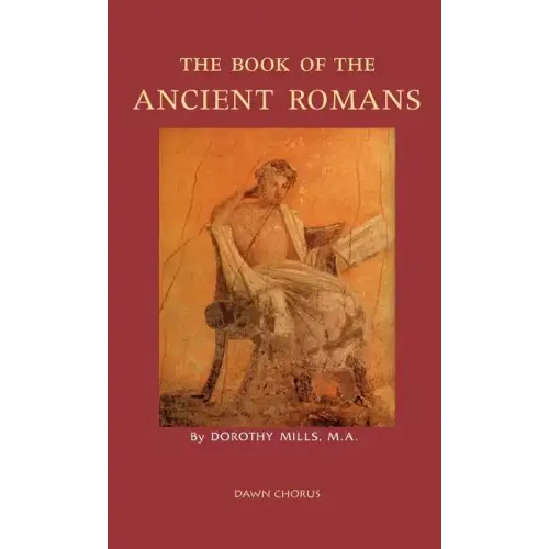 The Book of the Ancient Romans - Hardcover