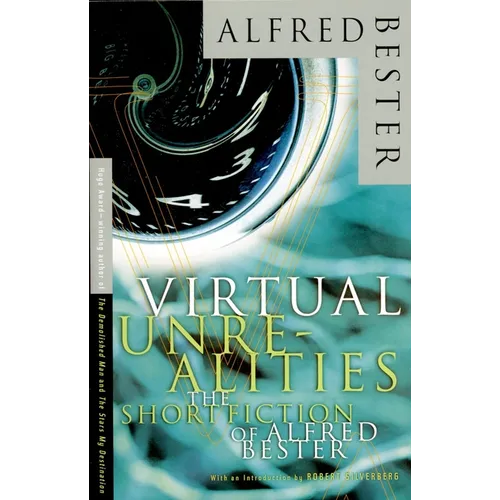 Virtual Unrealities: The Short Fiction of Alfred Bester - Paperback