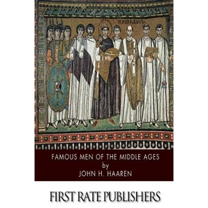 Famous Men of the Middle Ages - Paperback