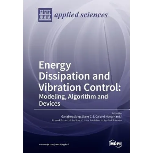Energy Dissipation and Vibration Control: Modeling, Algorithm and Devices - Paperback