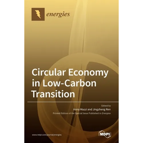 Circular Economy in Low-Carbon Transition - Hardcover