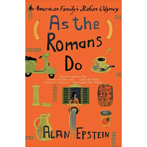 As the Romans Do: An American Family's Italian Odyssey - Paperback