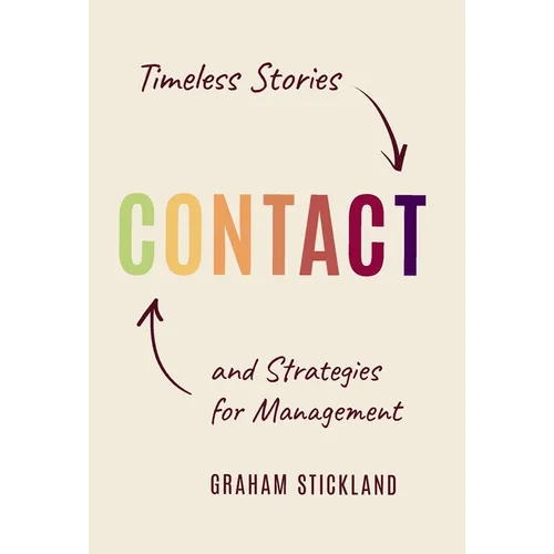 Contact: Timeless Stories and Strategies for Management - Hardcover