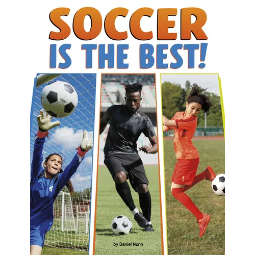 Soccer Is the Best! - Library Binding