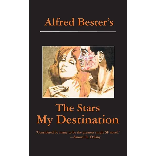 The Stars My Destination - Hardcover