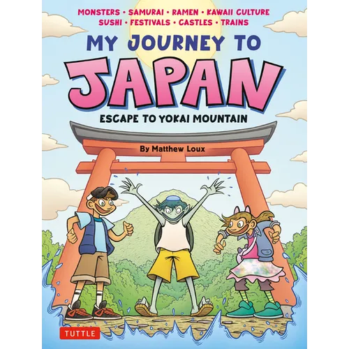 My Journey to Japan: Escape to Yokai Mountain - Hardcover