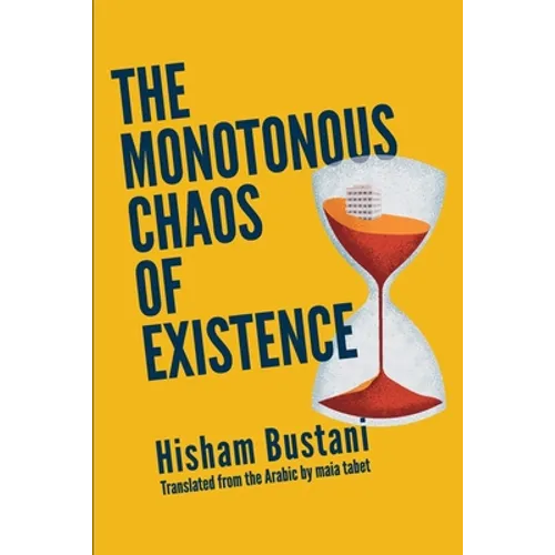 The Monotonous Chaos of Existence - Paperback