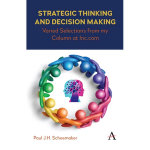 Strategic Thinking and Decision Making: Varied Selections from My Column at Inc.com - Paperback