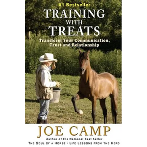 Training with Treats: Transform Your Communication, Trust and Relationship - Paperback