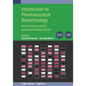 Introduction to Pharmaceutical Biotechnology, Volume 3 (Second Edition): Animal tissue culture and biopharmaceuticals - Paperback