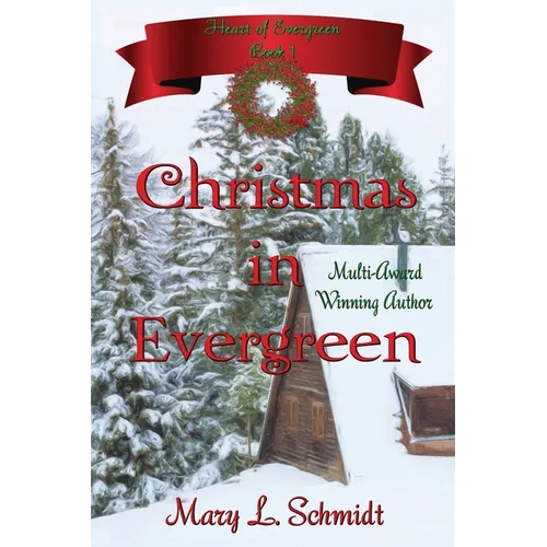 Christmas in Evergreen: Heart of Evergreen - Paperback