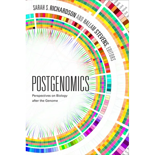 Postgenomics: Perspectives on Biology After the Genome - Paperback