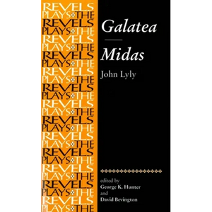 Galatea and Midas: John Lyly - Paperback