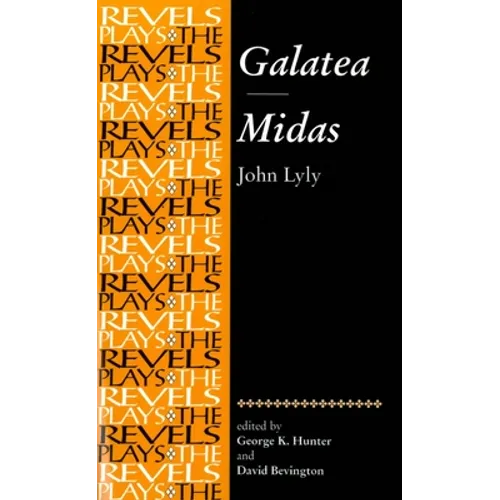 Galatea and Midas: John Lyly - Paperback