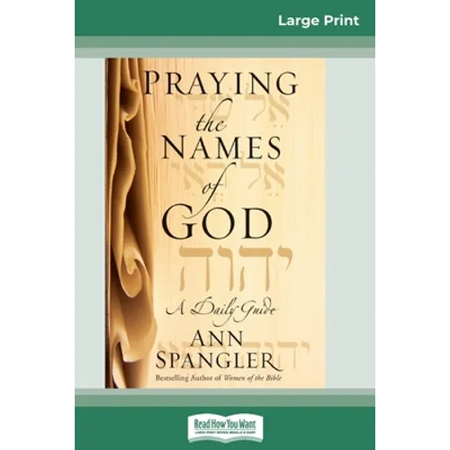 Praying the Names of God (16pt Large Print Edition) - Paperback