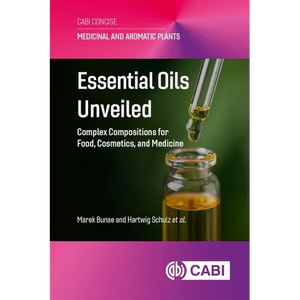 Essential Oils Unveiled: Complex Compositions for Food, Cosmetics, and Medicine - Paperback