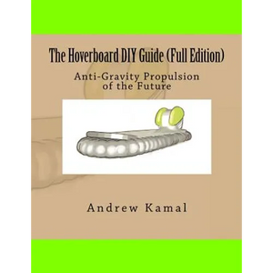 The Hoverboard DIY Guide (Full Edition) - Paperback