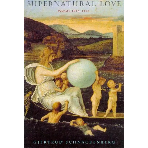 Supernatural Love: Poems 1976-1992 - Paperback