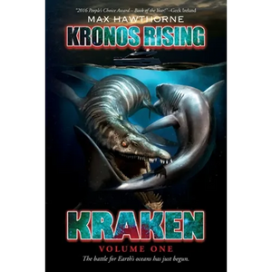 Kronos Rising: Kraken (Volume 1): The battle for Earth's oceans has just begun. - Paperback