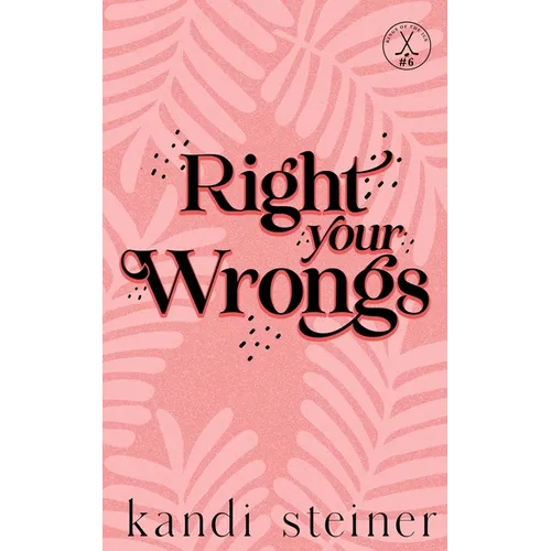 Right Your Wrongs: Special Edition: Special Edition - Paperback