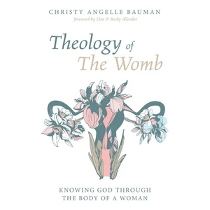 Theology of The Womb - Paperback