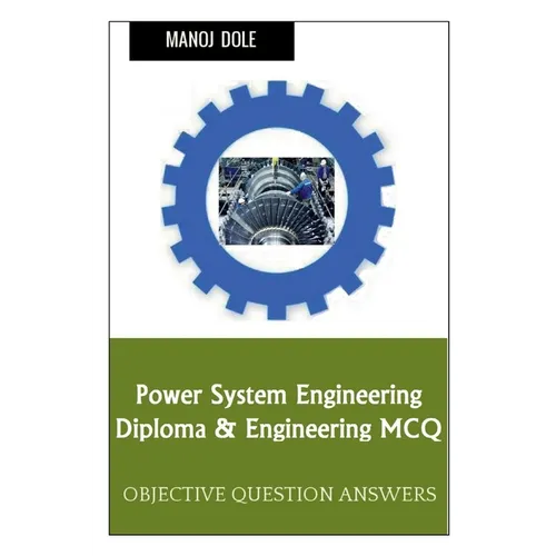 Power System Engineering Diploma & Engineering MCQ - Paperback