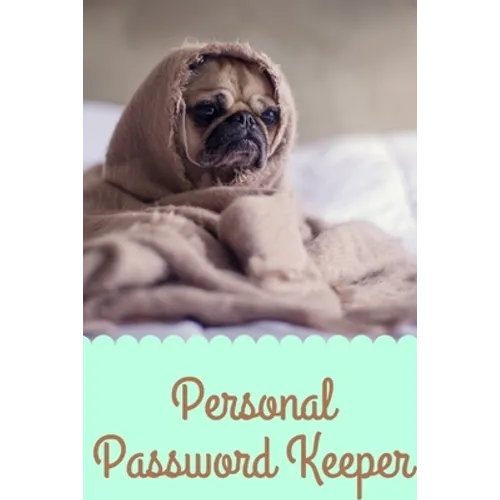 Personal Password Keeper: Keep your usernames, passwords, social info, web addresses and security questions in one. So easy & organized - Paperback