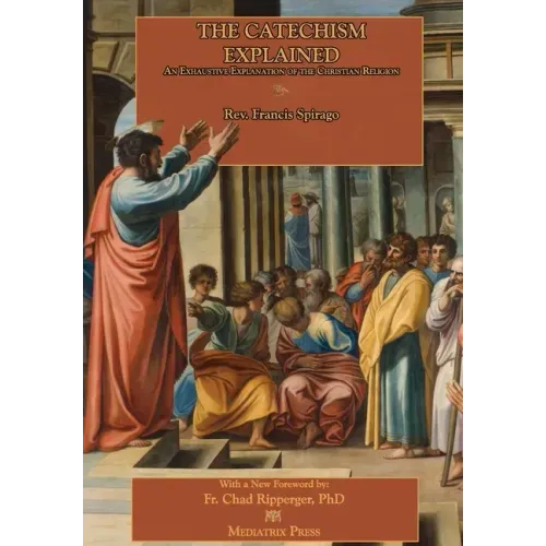 The Catechism Explained - Hardcover