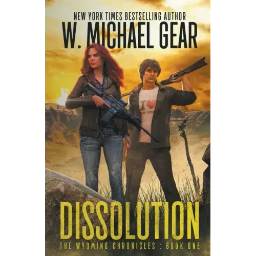 Dissolution: The Wyoming Chronicles: Book One - Paperback
