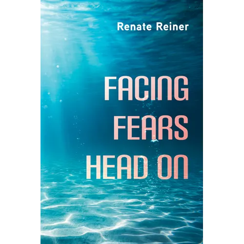 Facing Fears Head on - Paperback