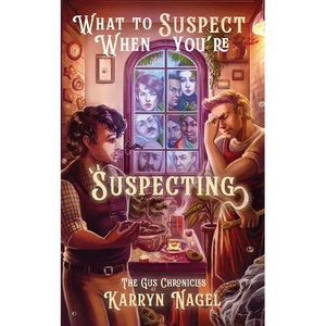 What to Suspect When You're Suspecting: positive masculinity LGBTQIA+ rep - Paperback