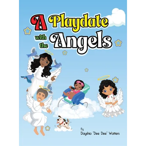 A Playdate with the Angels - Hardcover