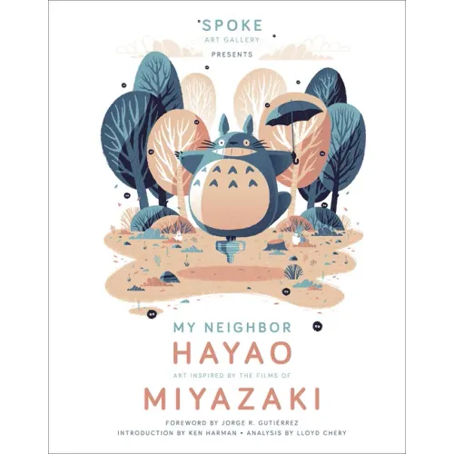 My Neighbor Hayao: Art Inspired by the Films of Miyazaki - Hardcover