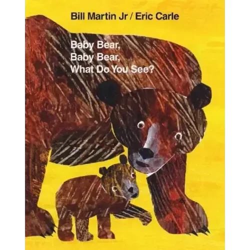 Baby Bear, Baby Bear, What Do You See? - Hardcover