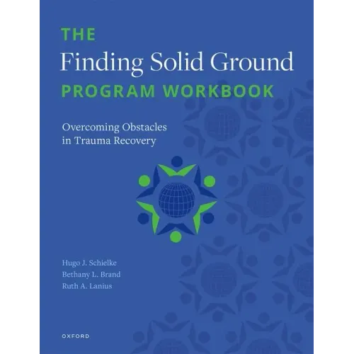 The Finding Solid Ground Program Workbook: Overcoming Obstacles in Trauma Recovery - Paperback