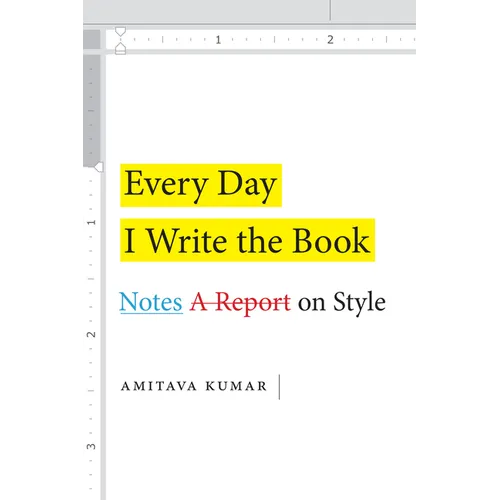 Every Day I Write the Book: Notes on Style - Paperback