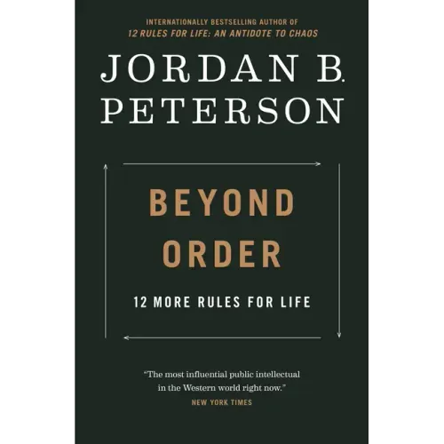 Beyond Order: 12 More Rules for Life - Hardcover