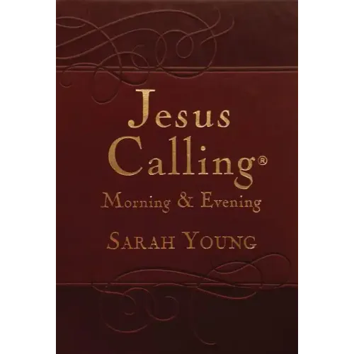 Jesus Calling Morning and Evening, Brown Leathersoft Hardcover, with Scripture References: Yearlong Guide to Inner Peace and Spiritual Growth (a 365-D - Hardcover