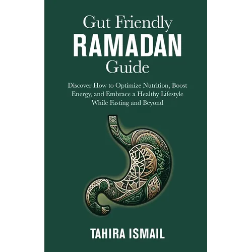 Gut Friendly Ramadan Guide - Paperback