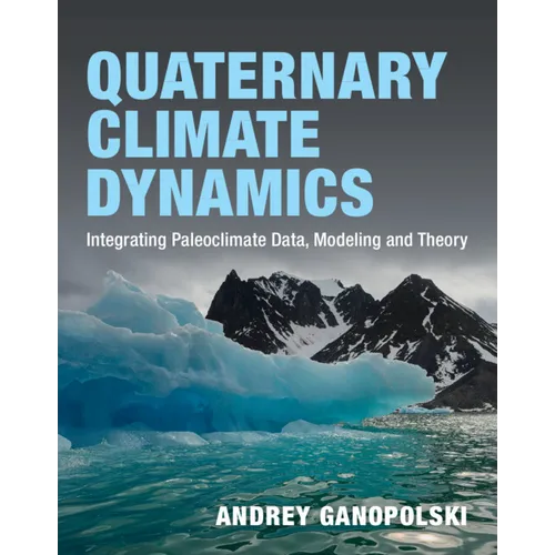 Quaternary Climate Dynamics - Hardcover