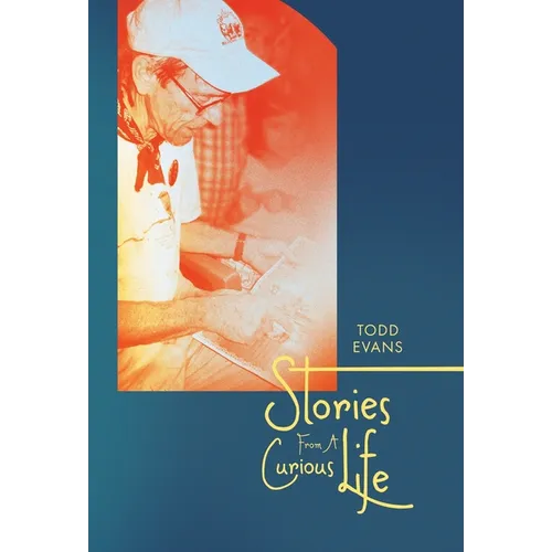 Stories From A Curious Life - Hardcover