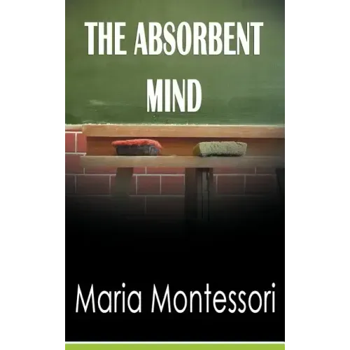 The Absorbent Mind - Hardcover