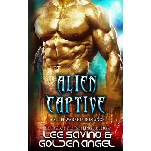 Alien Captive: A sci fi warrior romance - Paperback