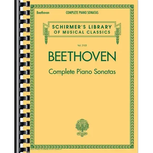 Complete Piano Sonatas - Beethoven Piano Book with All 32 Sonatas - Classical Piano Book That Includ - Paperback
