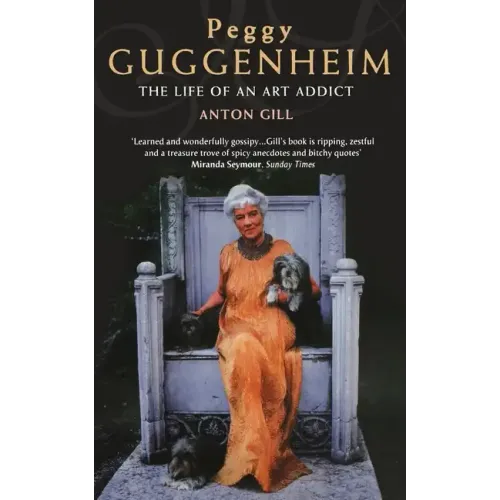 Peggy Guggenheim: The Life of an Art Addict - Paperback