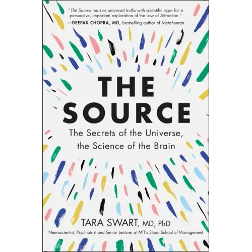 The Source: The Secrets of the Universe, the Science of the Brain - Paperback
