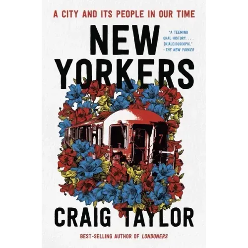 New Yorkers: A City and Its People in Our Time - Paperback