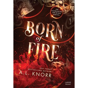 Born of Fire: A Young Adult Contemporary Fantasy - Hardcover